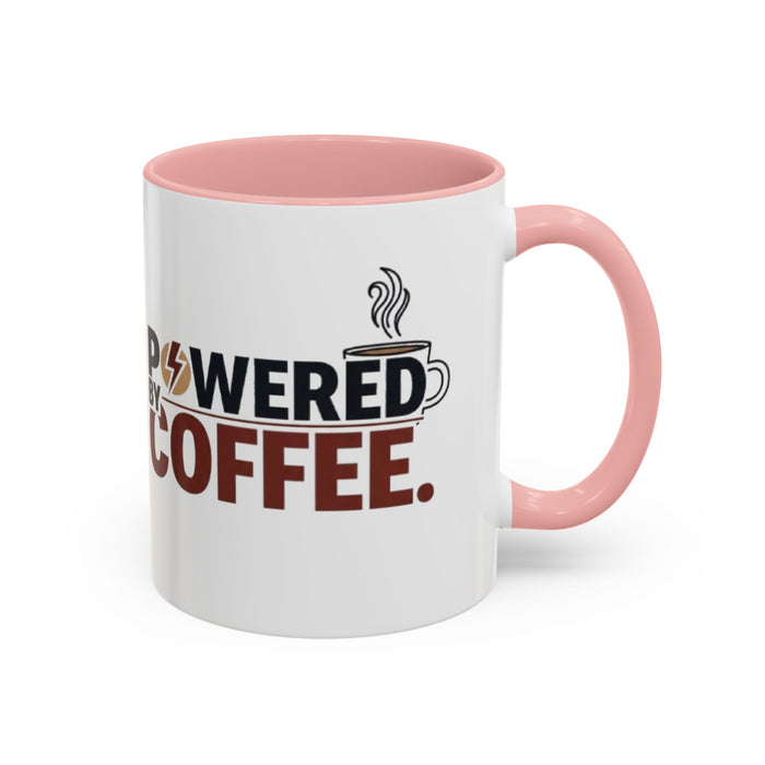 Coffee Mug - "Powered by Coffee" Accent Ceramic Mug (11oz & 15oz)