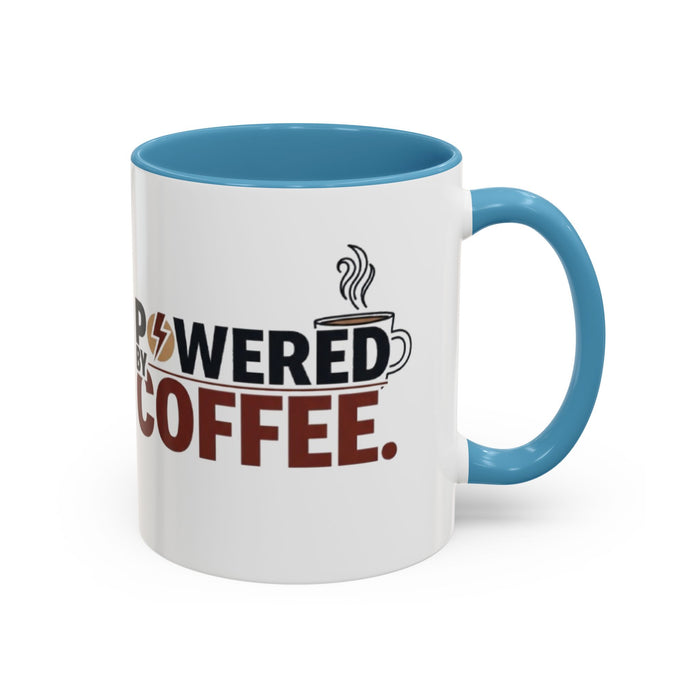 Coffee Mug - "Powered by Coffee" Accent Ceramic Mug (11oz & 15oz)