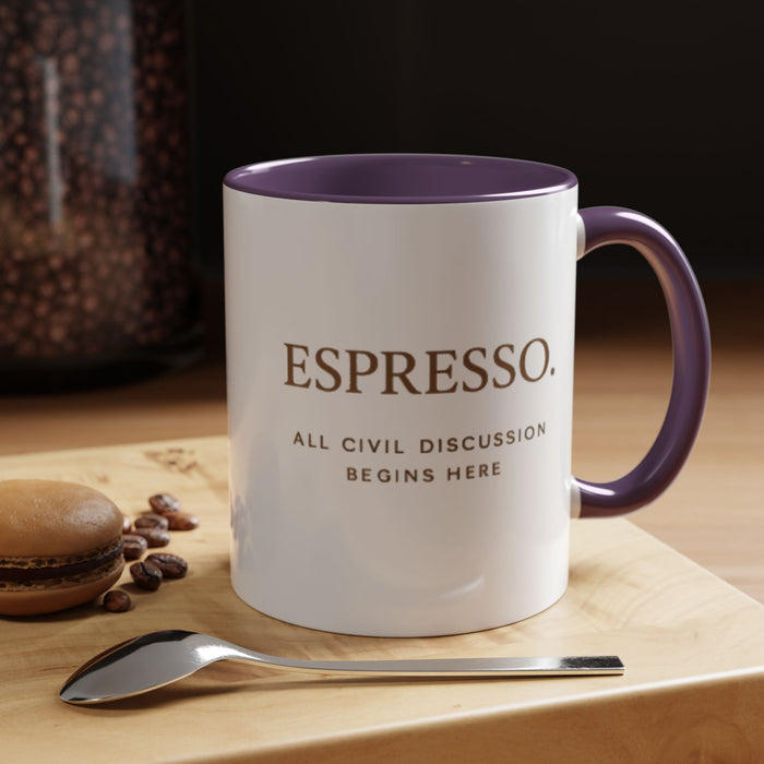 Espresso Mug — “All Civil Discussion Begins Here” Ceramic Coffee Cup