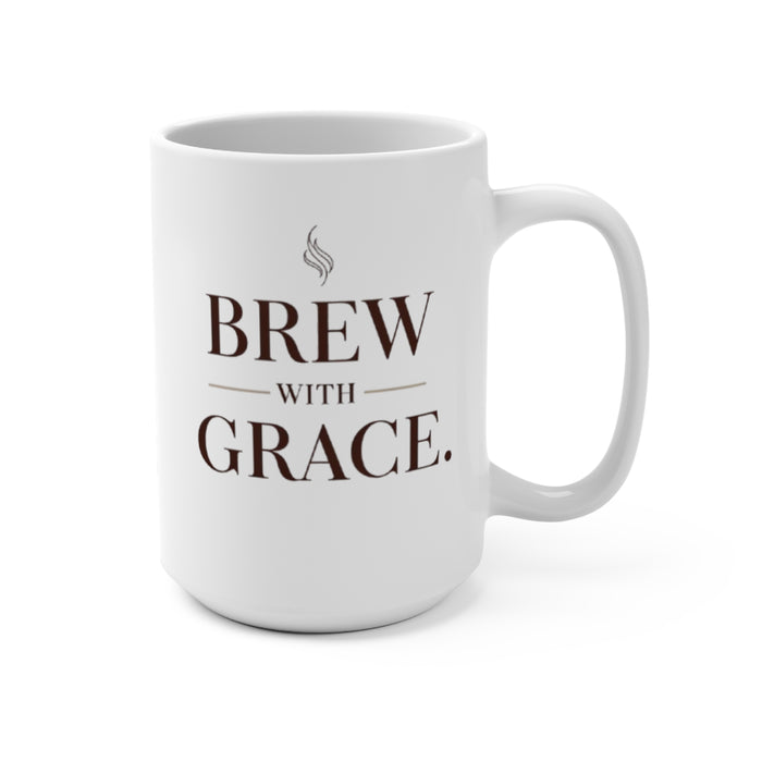 Coffee Mug — “Brew With Grace” 15oz Inspirational Ceramic Mug