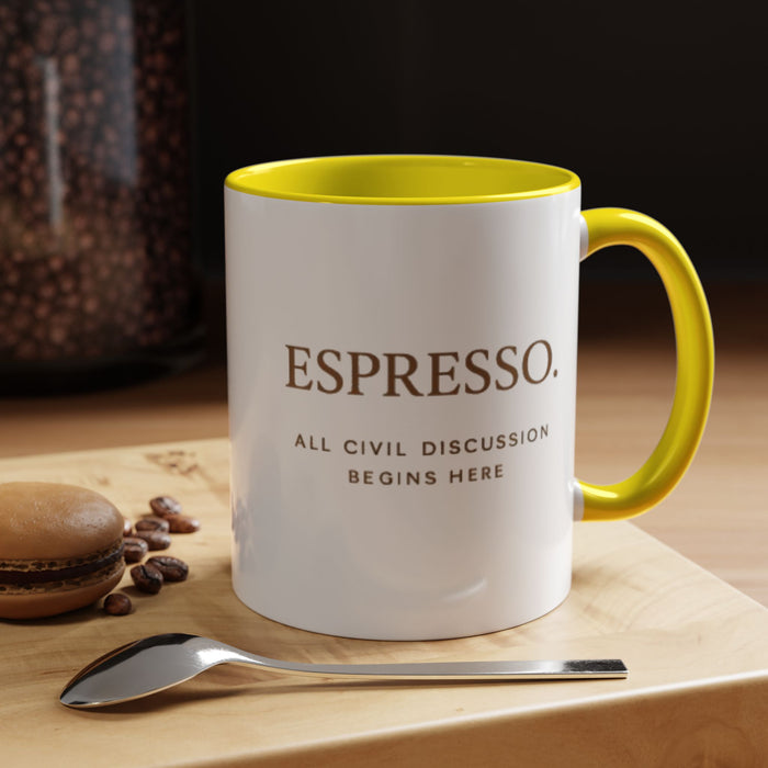 Espresso Mug — “All Civil Discussion Begins Here” Ceramic Coffee Cup