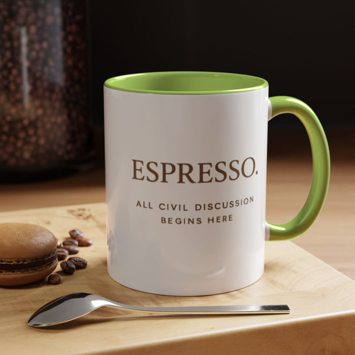 Espresso Mug — “All Civil Discussion Begins Here” Ceramic Coffee Cup
