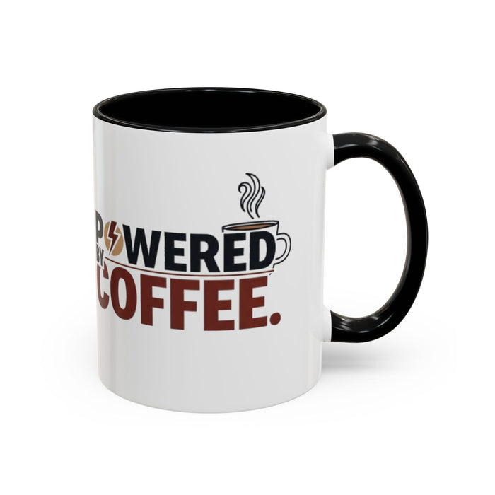 Coffee Mug - "Powered by Coffee" Accent Ceramic Mug (11oz & 15oz)