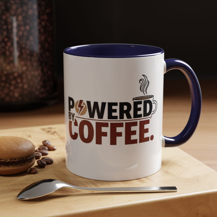 Coffee Mug - "Powered by Coffee" Accent Ceramic Mug (11oz & 15oz)
