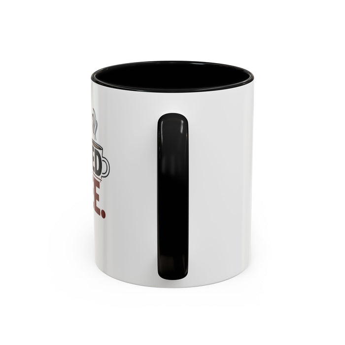Coffee Mug - "Powered by Coffee" Accent Ceramic Mug (11oz & 15oz)