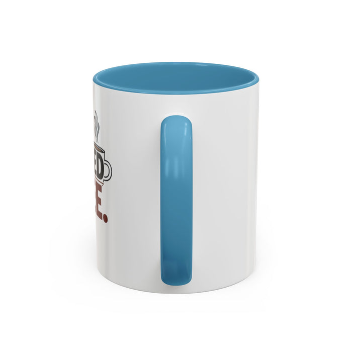 Coffee Mug - "Powered by Coffee" Accent Ceramic Mug (11oz & 15oz)