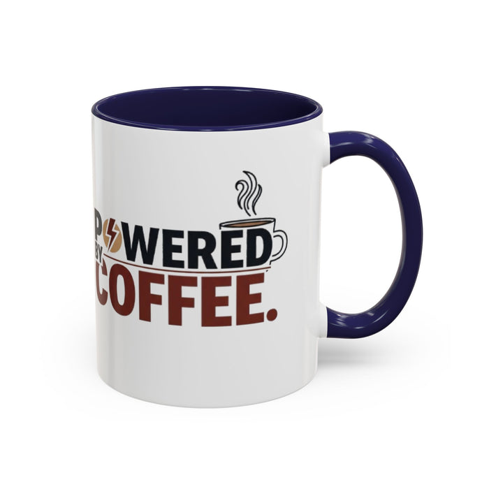 Coffee Mug - "Powered by Coffee" Accent Ceramic Mug (11oz & 15oz)